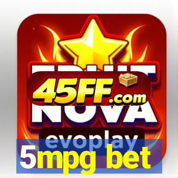 5mpg bet
